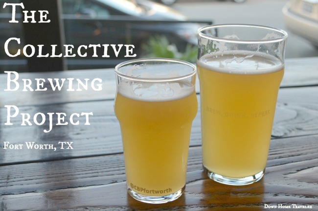 Collective Brewing Project, Fort Worth Breweries, Texas Breweries, Microbreweries